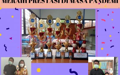 MERAIH PRESTASI DI MASA PANDEMI
