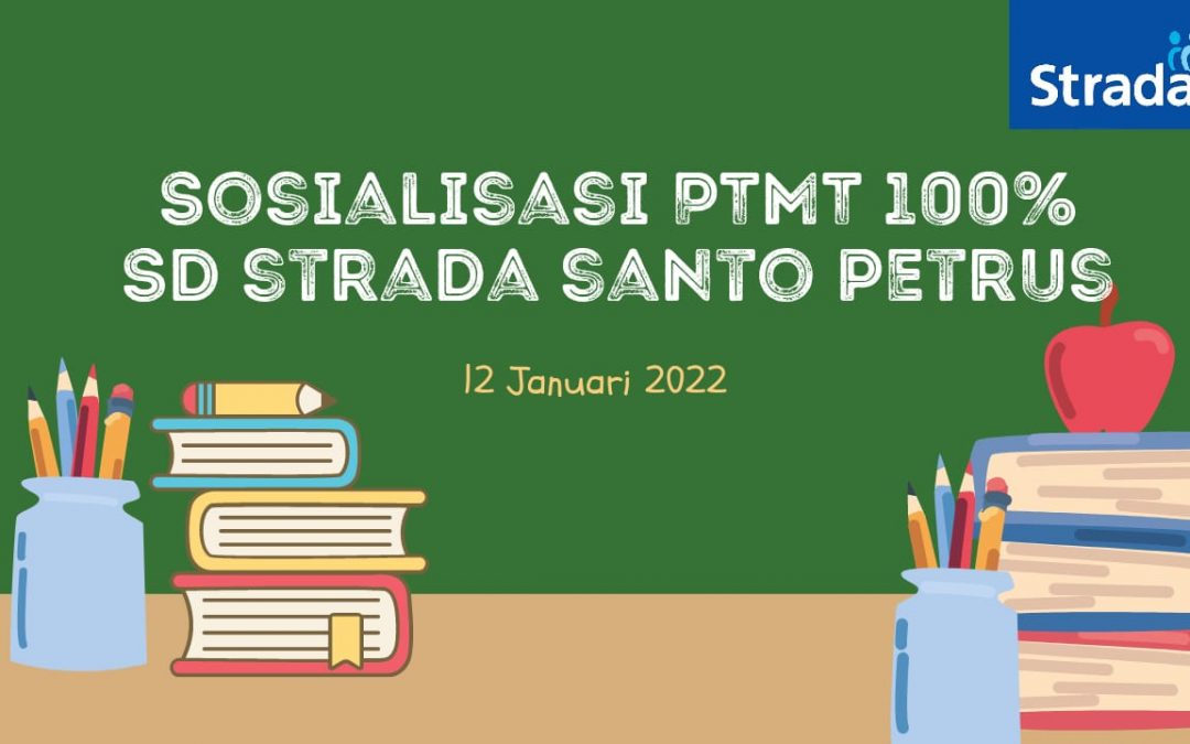 SOSIALISASI PTMT 100 %