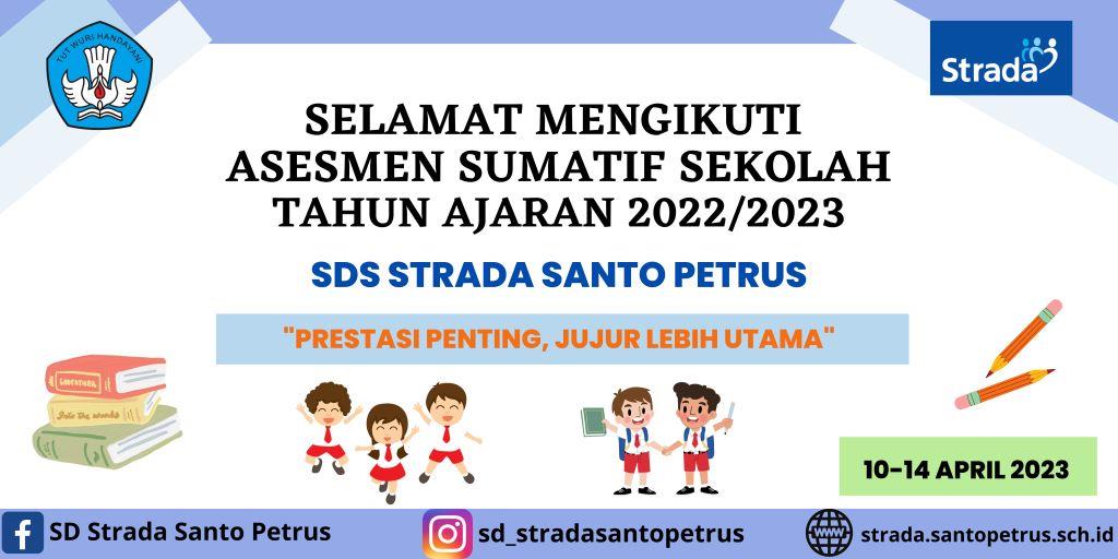 ASESMEN SUMATIF SEKOLAH  KELAS VI SD STRADA SANTO PETRUS